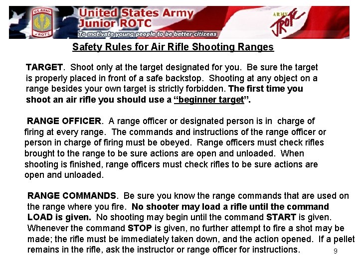 Safety Rules for Air Rifle Shooting Ranges TARGET. Shoot only at the target designated