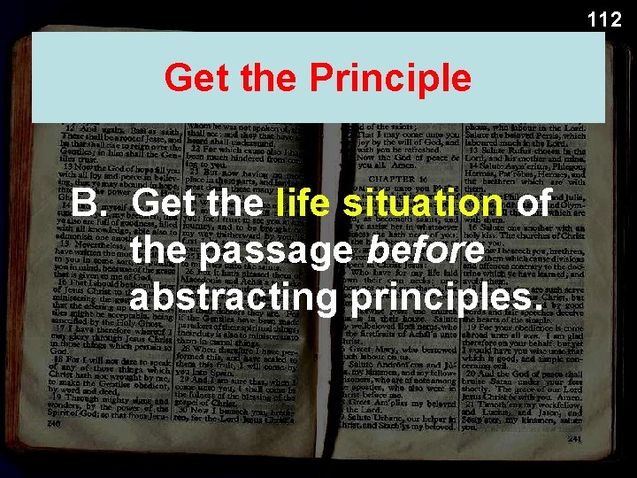 112 Get the Principle B. Get the life situation of the passage before abstracting