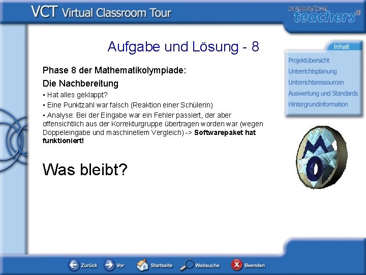 Aufgabe und Lösung - 8 Phase 8 der Mathematikolympiade: Die Nachbereitung • Hat alles