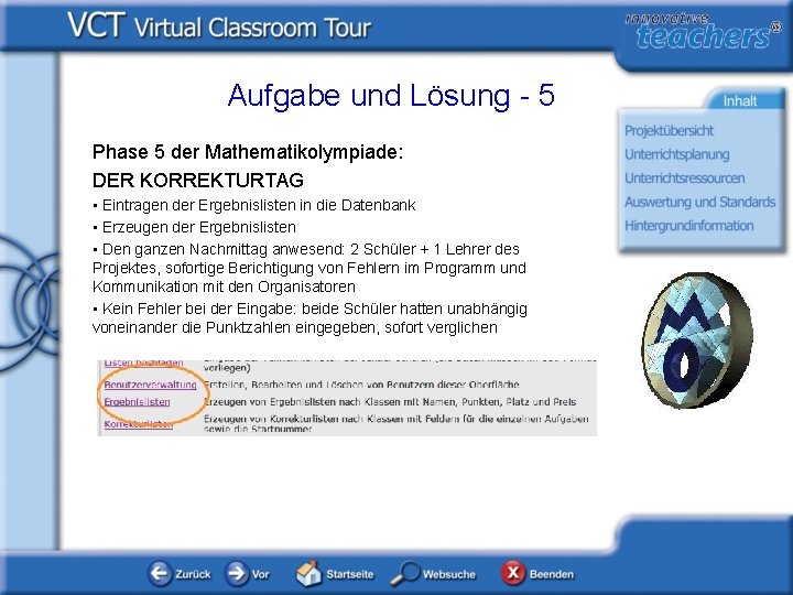 Aufgabe und Lösung - 5 Phase 5 der Mathematikolympiade: DER KORREKTURTAG • Eintragen der