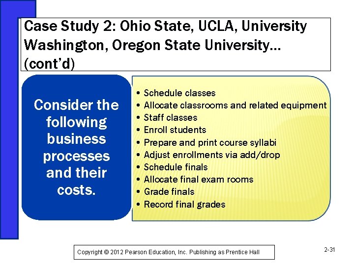 Case Study 2: Ohio State, UCLA, University Washington, Oregon State University… (cont’d) Consider the