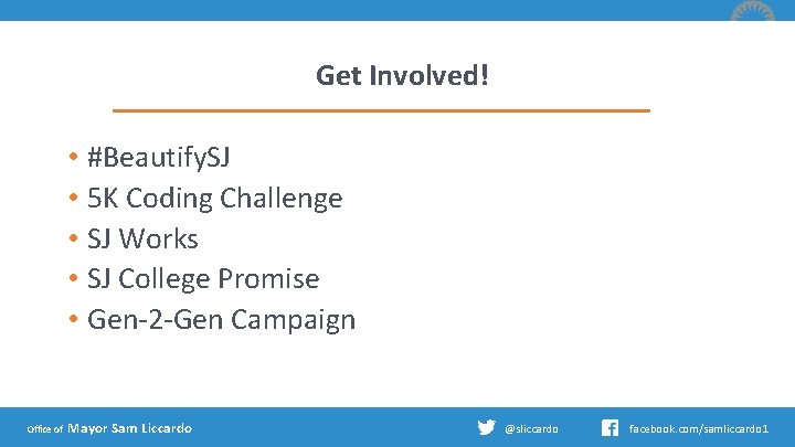 Get Involved! • #Beautify. SJ • 5 K Coding Challenge • SJ Works •