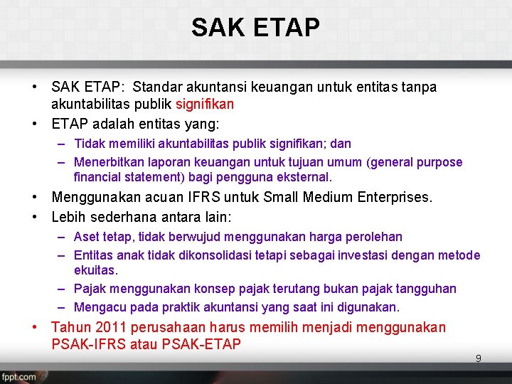 SAK ETAP • SAK ETAP: Standar akuntansi keuangan untuk entitas tanpa akuntabilitas publik signifikan