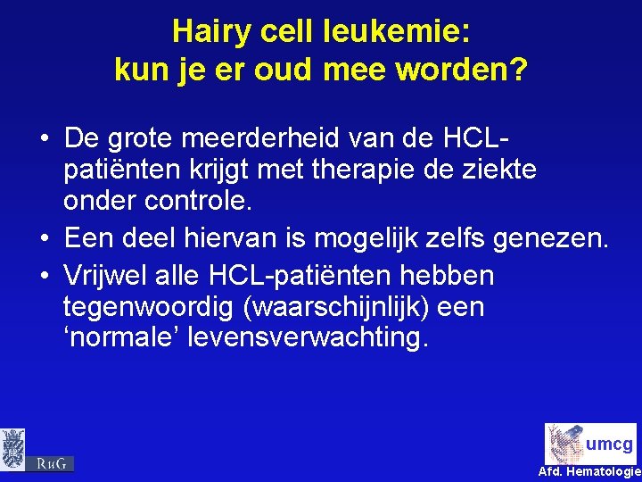 Hairy cell leukemie: kun je er oud mee worden? • De grote meerderheid van
