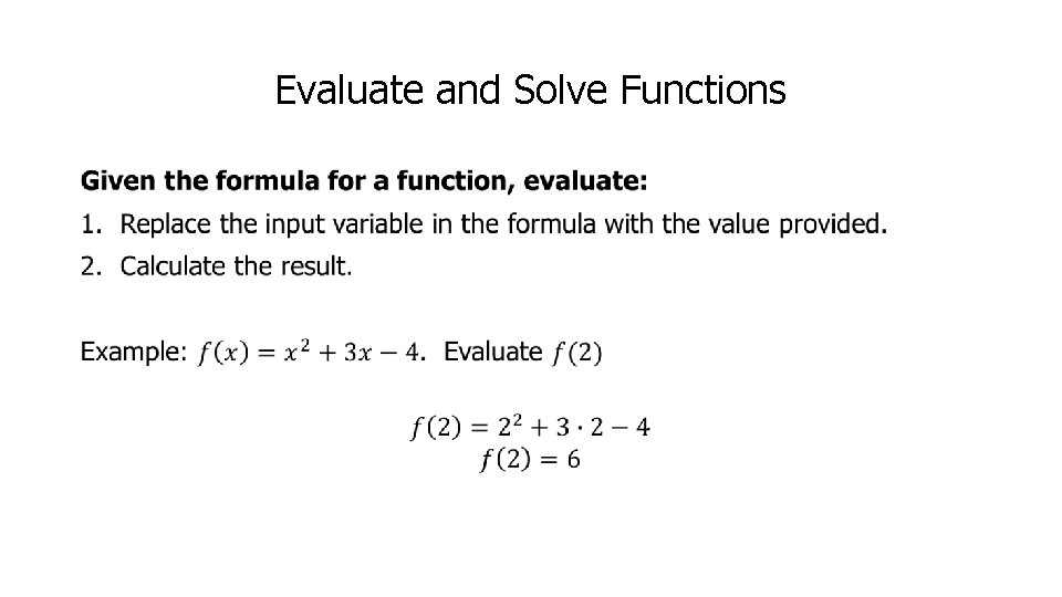 Evaluate and Solve Functions • 