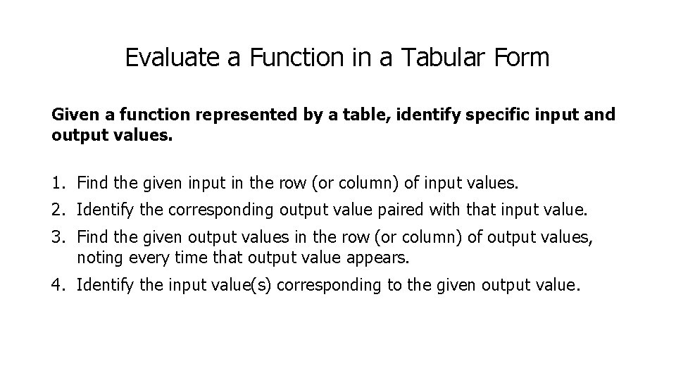 Evaluate a Function in a Tabular Form Given a function represented by a table,
