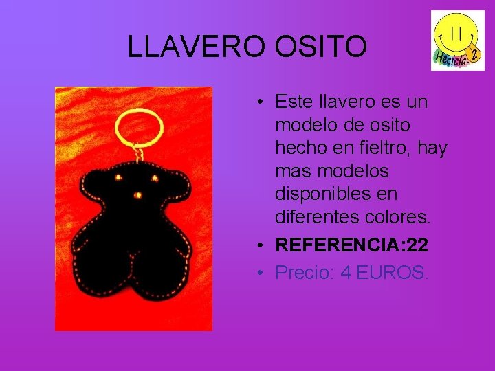 LLAVERO OSITO • Este llavero es un modelo de osito hecho en fieltro, hay