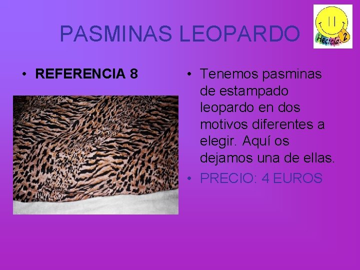 PASMINAS LEOPARDO • REFERENCIA 8 • Tenemos pasminas de estampado leopardo en dos motivos