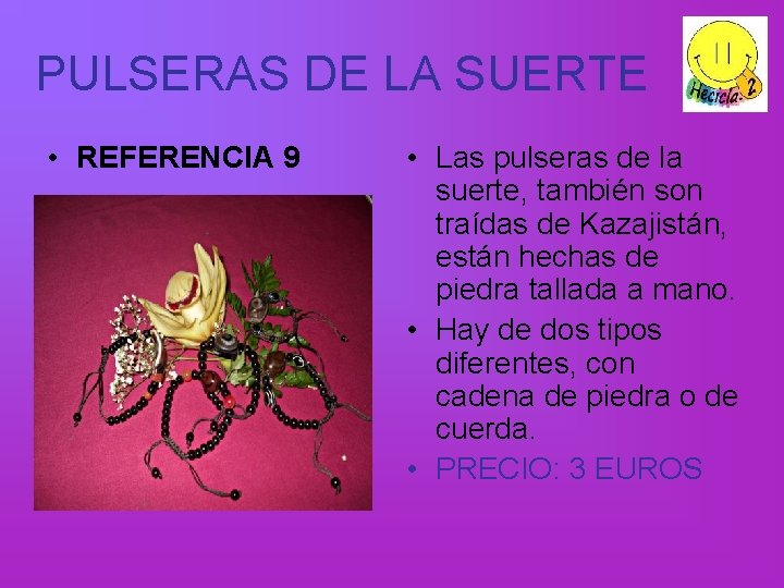 PULSERAS DE LA SUERTE • REFERENCIA 9 • Las pulseras de la suerte, también