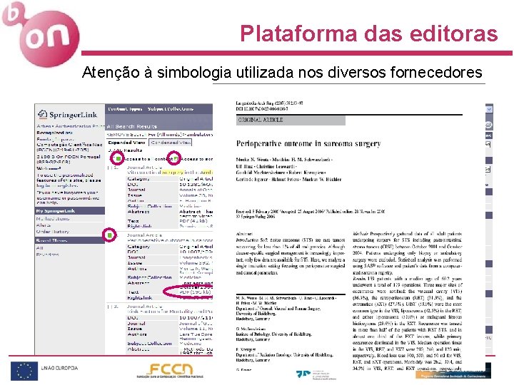 Plataforma das editoras Atenção à simbologia utilizada nos diversos fornecedores 