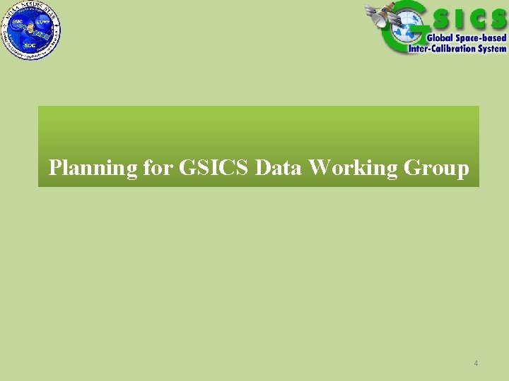 Planning for GSICS Data Working Group 4 