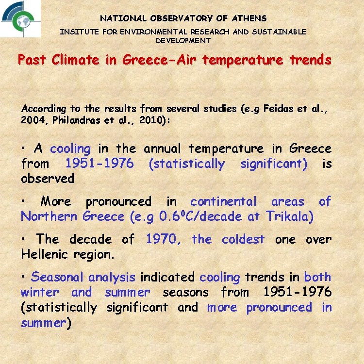 NATIONAL OBSERVATORY OF ATHENS INSITUTE FOR ENVIRONMENTAL RESEARCH AND SUSTAINABLE DEVELOPMENT Past Climate in