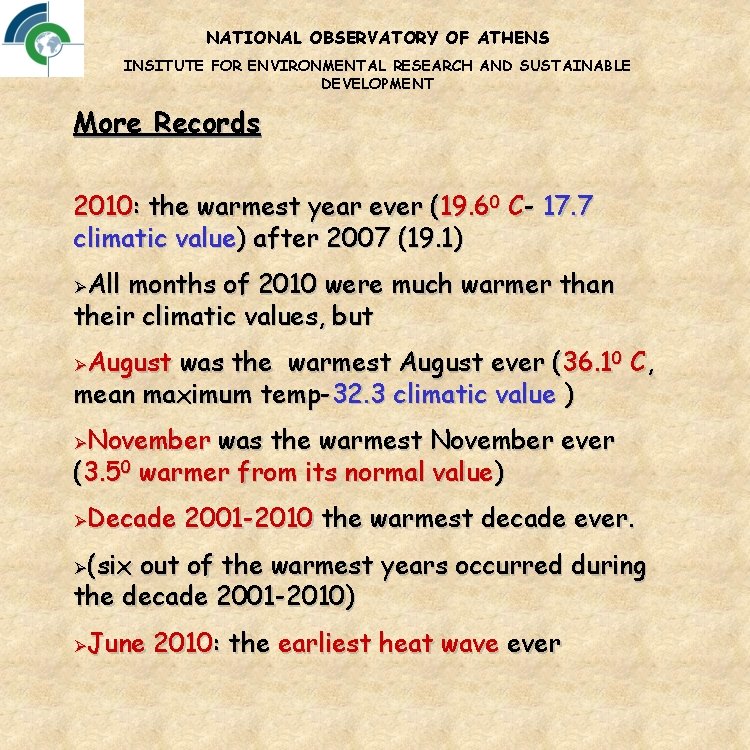 NATIONAL OBSERVATORY OF ATHENS INSITUTE FOR ENVIRONMENTAL RESEARCH AND SUSTAINABLE DEVELOPMENT More Records 2010:
