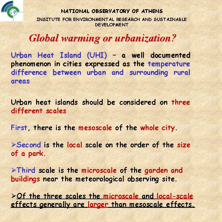 NATIONAL OBSERVATORY OF ATHENS INSITUTE FOR ENVIRONMENTAL RESEARCH AND SUSTAINABLE DEVELOPMENT Global warming or