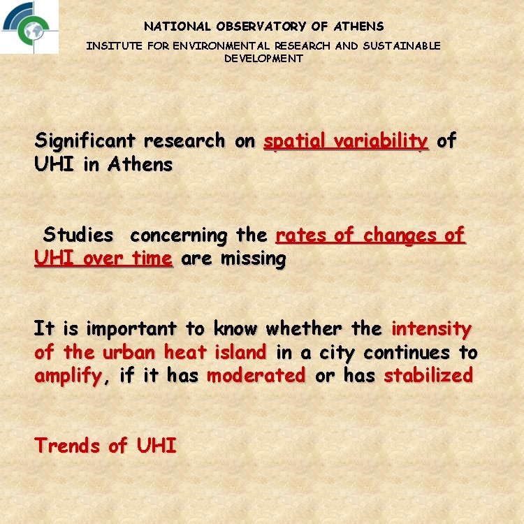 NATIONAL OBSERVATORY OF ATHENS INSITUTE FOR ENVIRONMENTAL RESEARCH AND SUSTAINABLE DEVELOPMENT Significant research on