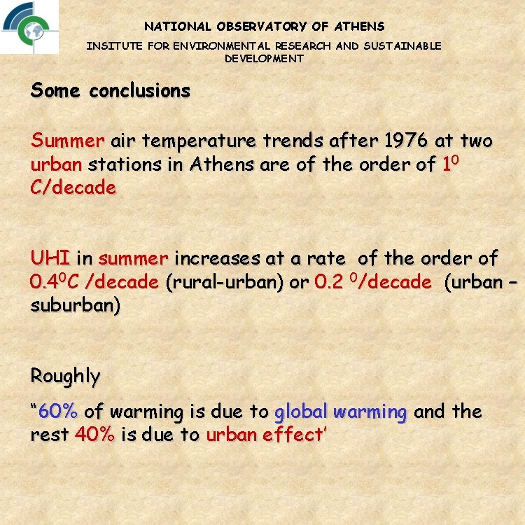 NATIONAL OBSERVATORY OF ATHENS INSITUTE FOR ENVIRONMENTAL RESEARCH AND SUSTAINABLE DEVELOPMENT Some conclusions Summer