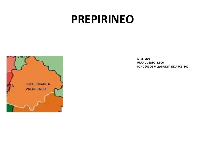 PREPIRINEO ARCE 300 URRAUL BAJO 1. 500 CONCEJO DE VILLANUEVA DE ARCE 100 