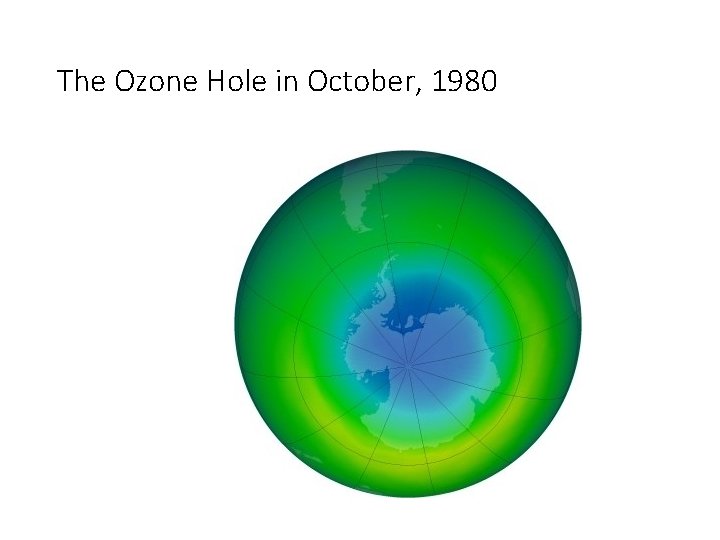 The Ozone Hole in October, 1980 
