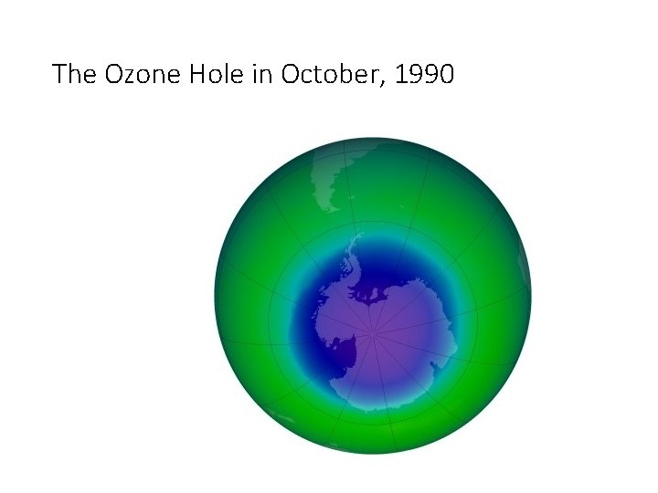 The Ozone Hole in October, 1990 