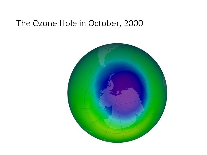 The Ozone Hole in October, 2000 