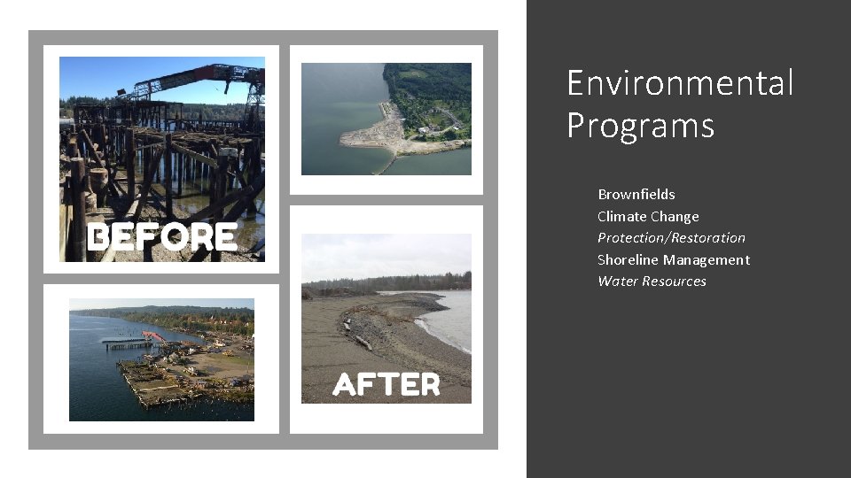 Environmental Programs Brownfields Climate Change Protection/Restoration Shoreline Management Water Resources 