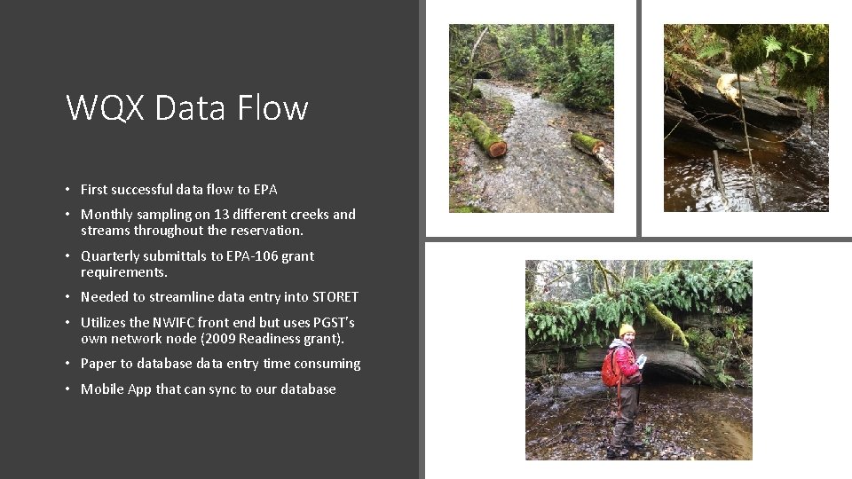 WQX Data Flow • First successful data flow to EPA • Monthly sampling on