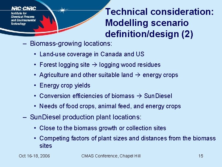 Technical consideration: Modelling scenario definition/design (2) – Biomass-growing locations: • Land-use coverage in Canada