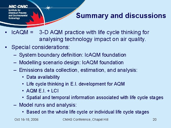Summary and discussions • lc. AQM = 3 -D AQM practice with life cycle