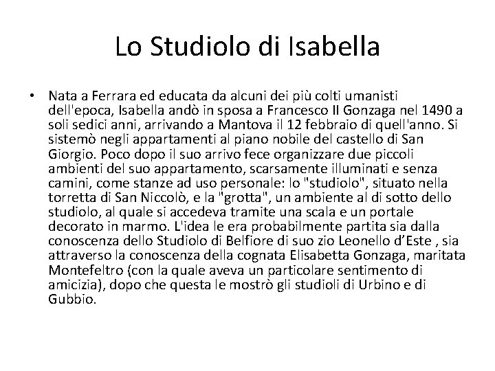 Lo Studiolo di Isabella • Nata a Ferrara ed educata da alcuni dei più