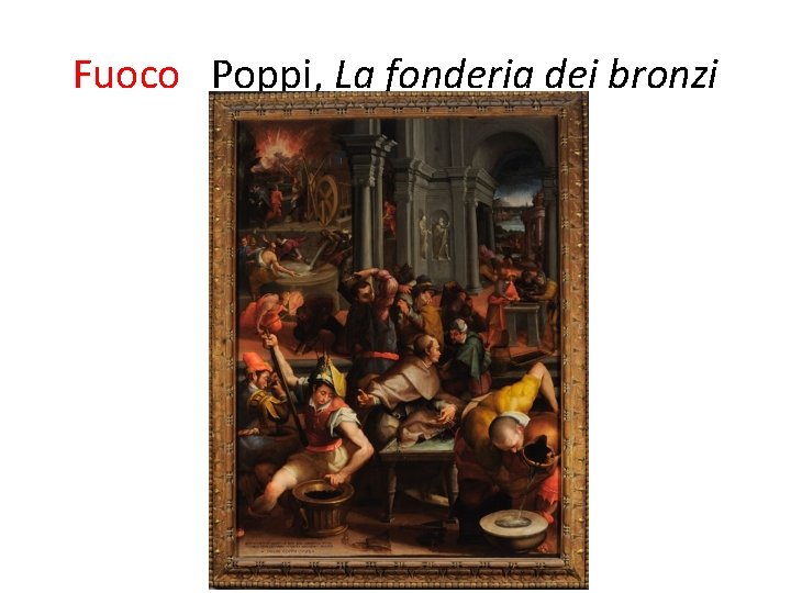 Fuoco Poppi, La fonderia dei bronzi 