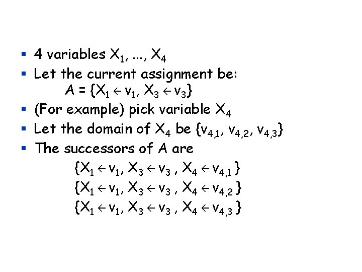 § 4 variables X 1, . . . , X 4 § Let the