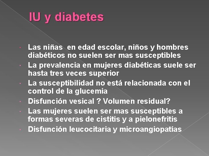 IU y diabetes Las niñas en edad escolar, niños y hombres diabéticos no suelen