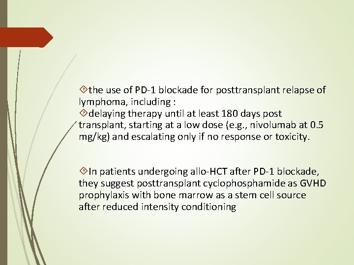  the use of PD-1 blockade for posttransplant relapse of lymphoma, including : delaying