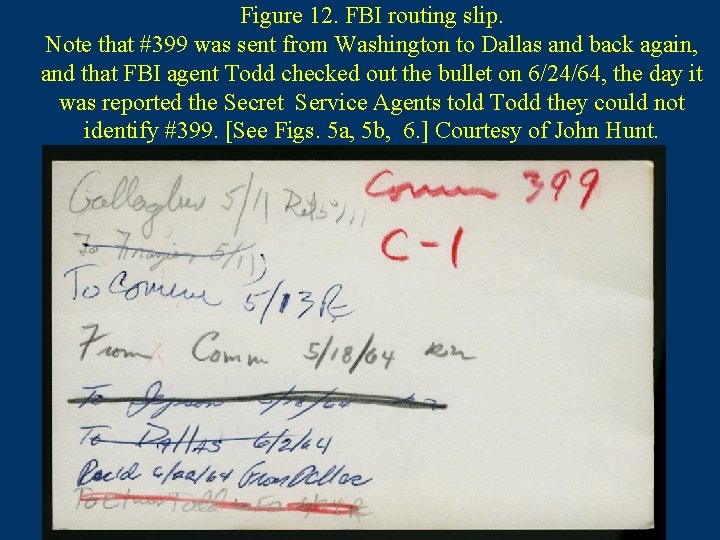 Figure 12. FBI routing slip. Note that #399 was sent from Washington to Dallas