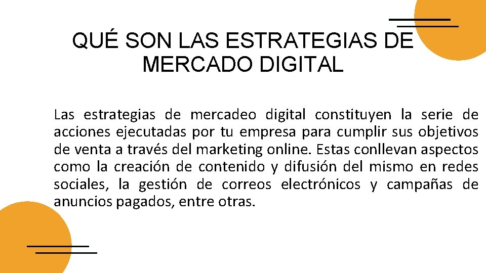 QUÉ SON LAS ESTRATEGIAS DE MERCADO DIGITAL Las estrategias de mercadeo digital constituyen la