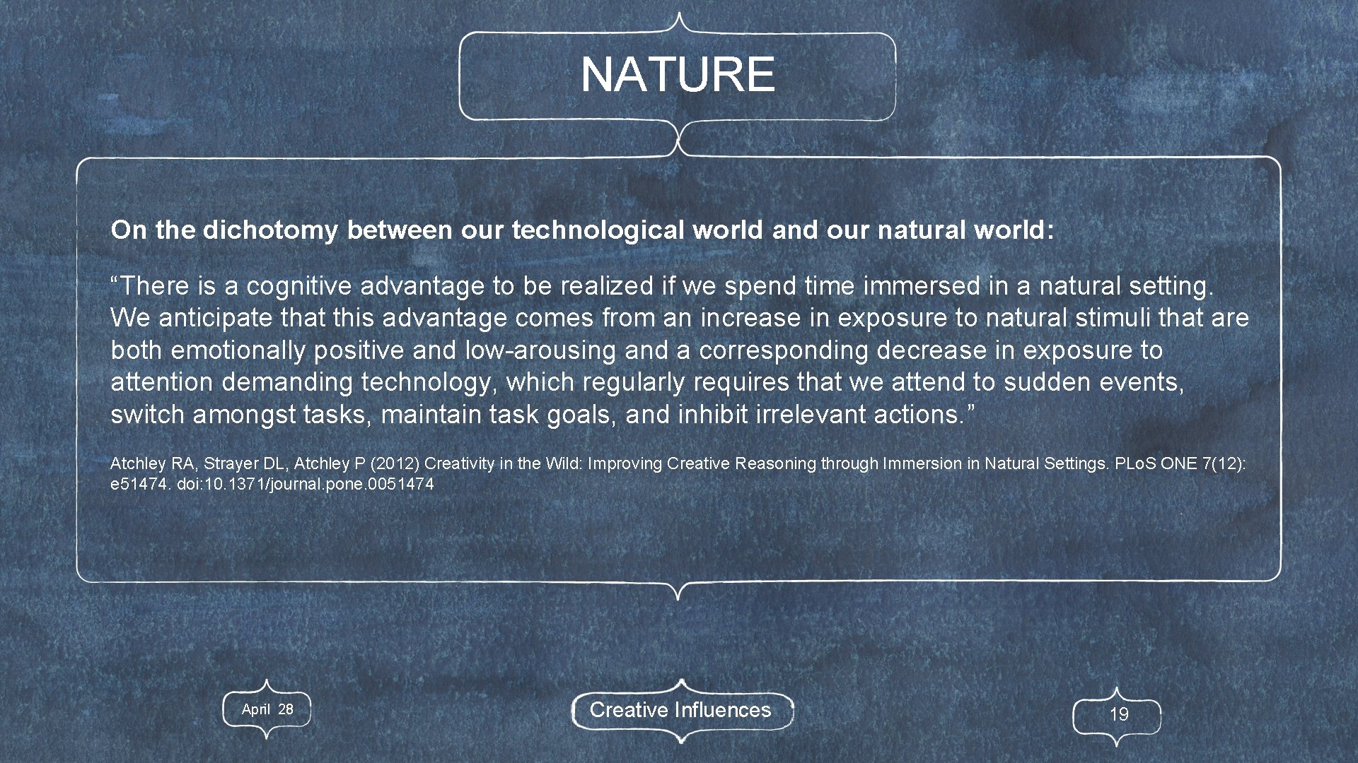 NATURE On the dichotomy between our technological world and our natural world: “There is