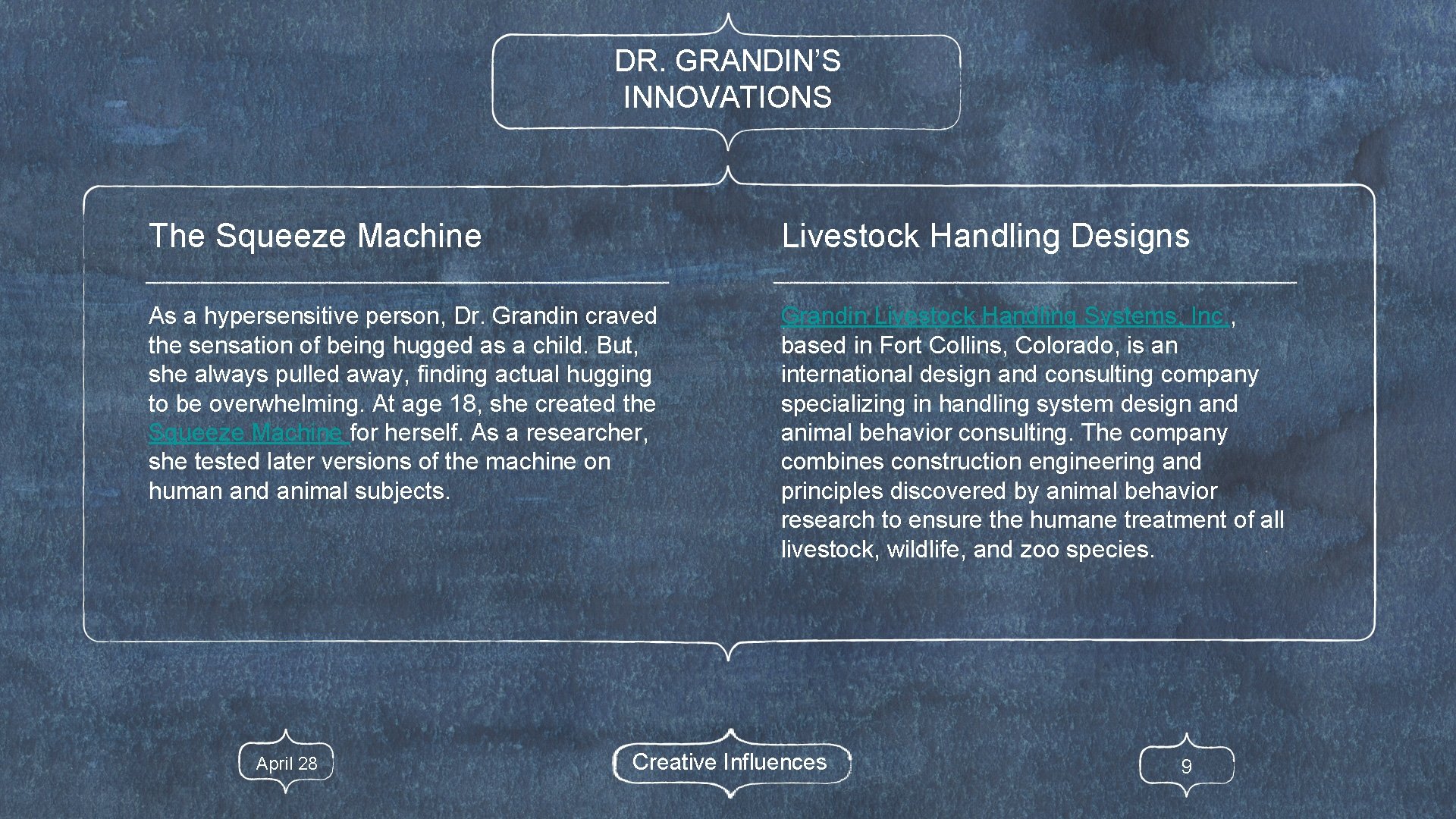 DR. GRANDIN’S INNOVATIONS The Squeeze Machine Livestock Handling Designs As a hypersensitive person, Dr.