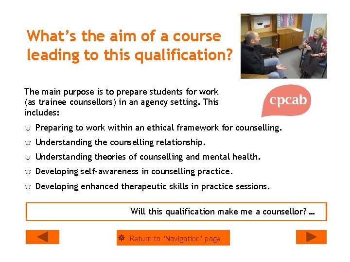 What’s the aim of a course leading to this qualification? The main purpose is
