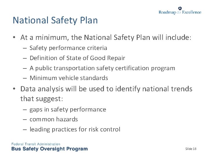 National Safety Plan • At a minimum, the National Safety Plan will include: –