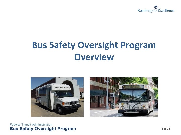 Bus Safety Oversight Program Overview Slide 4 