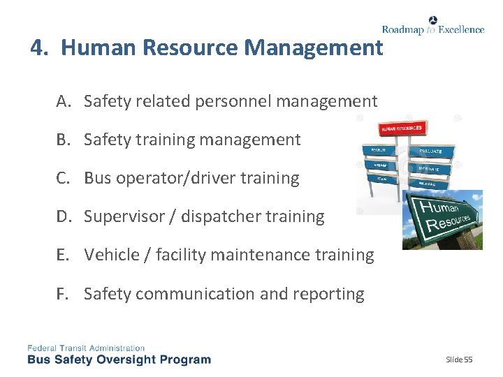 4. Human Resource Management A. Safety related personnel management B. Safety training management C.