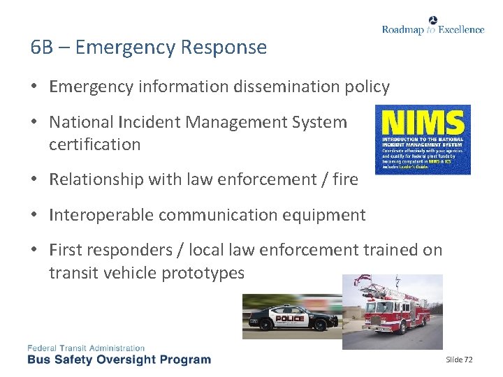 6 B – Emergency Response • Emergency information dissemination policy • National Incident Management