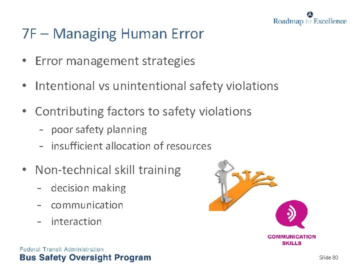 7 F – Managing Human Error • Error management strategies • Intentional vs unintentional