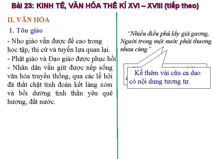 Bài 23: KINH TẾ, VĂN HÓA THẾ KỈ XVI – XVIII (tiếp theo) II.