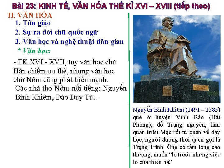 Bài 23: KINH TẾ, VĂN HÓA THẾ KỈ XVI – XVIII (tiếp theo) II.
