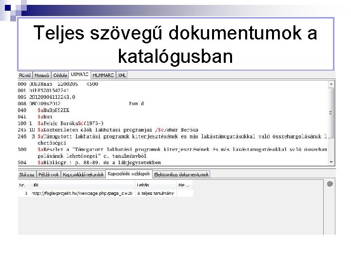 Teljes szövegű dokumentumok a katalógusban 