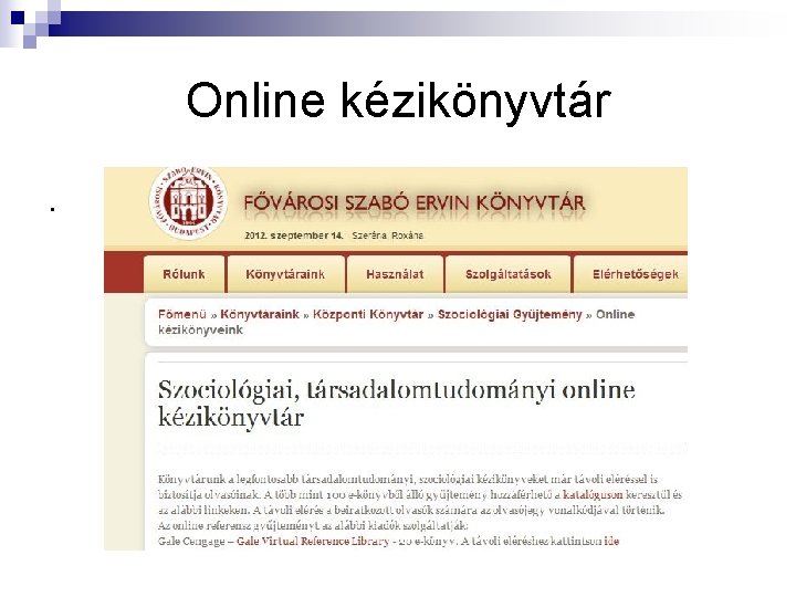 Online kézikönyvtár. 