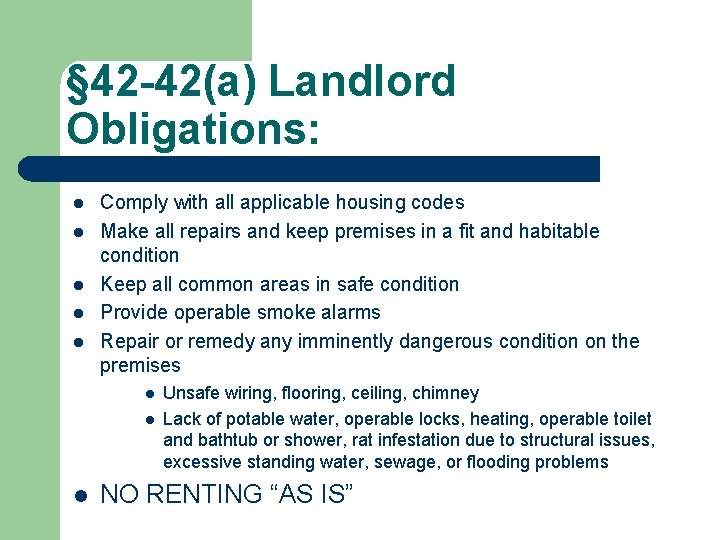 § 42 -42(a) Landlord Obligations: l l l Comply with all applicable housing codes