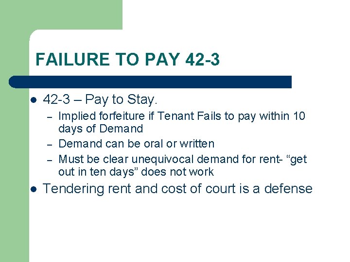 FAILURE TO PAY 42 -3 l 42 -3 – Pay to Stay. – –