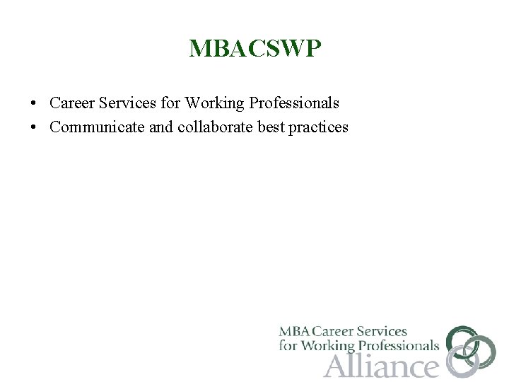 MBACSWP • Career Services for Working Professionals • Communicate and collaborate best practices 